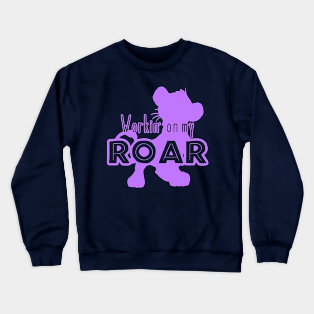 Lion King - Working on my Roar - purple Crewneck Sweatshirt by Unicornarama